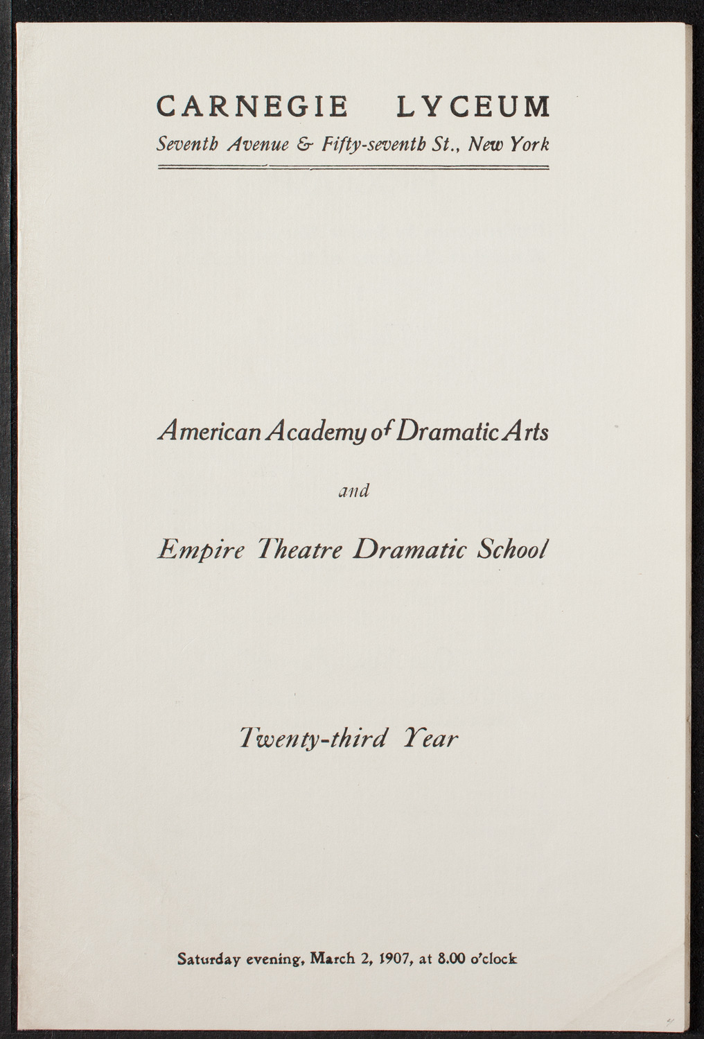 American Academy of Dramatic Arts/Empire Theatre Dramatic School, March 2, 1907, program page 1