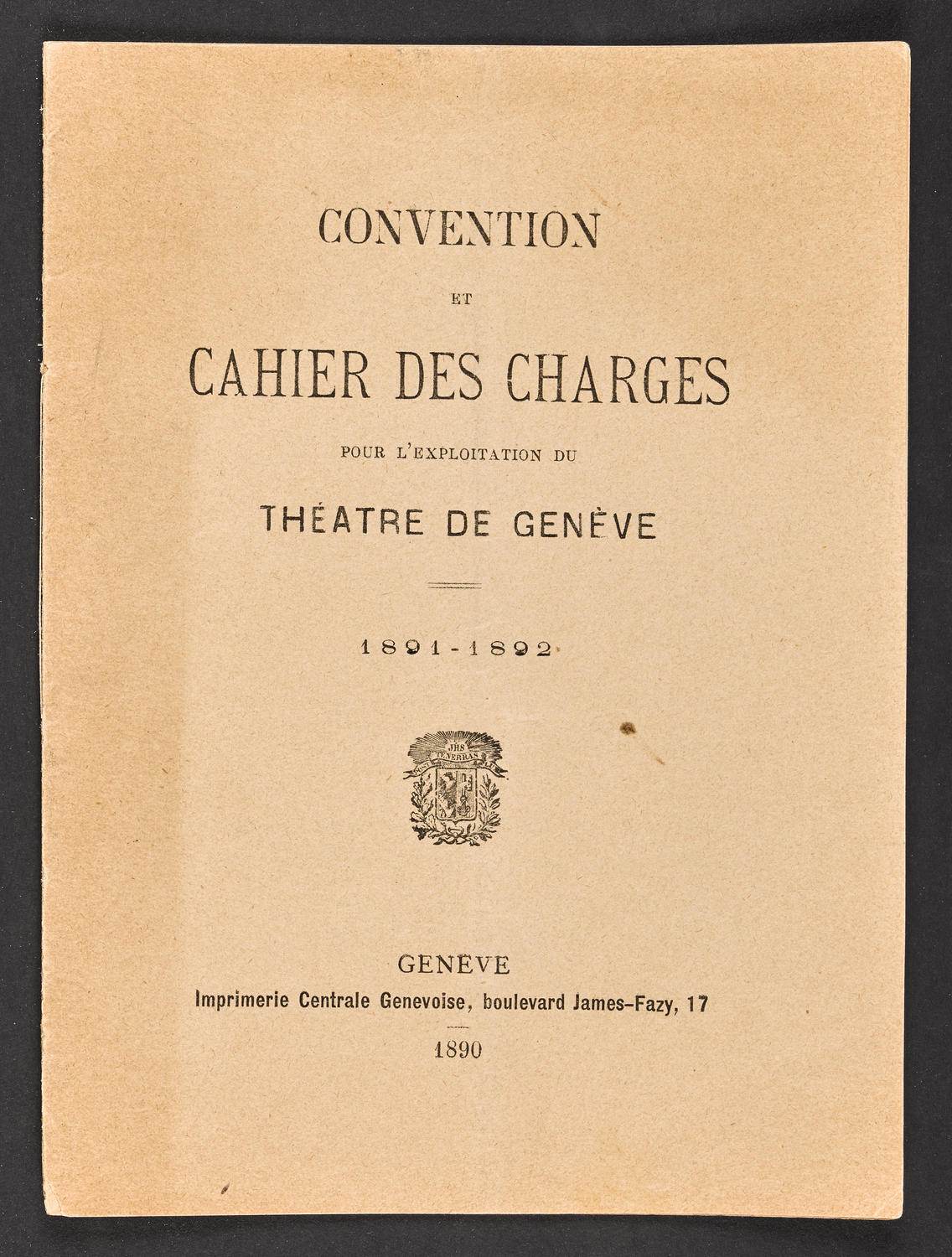 Convention et Cahier de Charges pour l'exploitation du Theatre de Genève (1891-1892), page 1 of 13