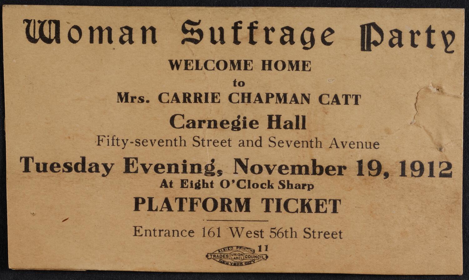 Ticket for Meeting of Woman Suffrage Party (Welcome Home to Mrs. Carrie Chapman Catt), November 19, 1912 (front)