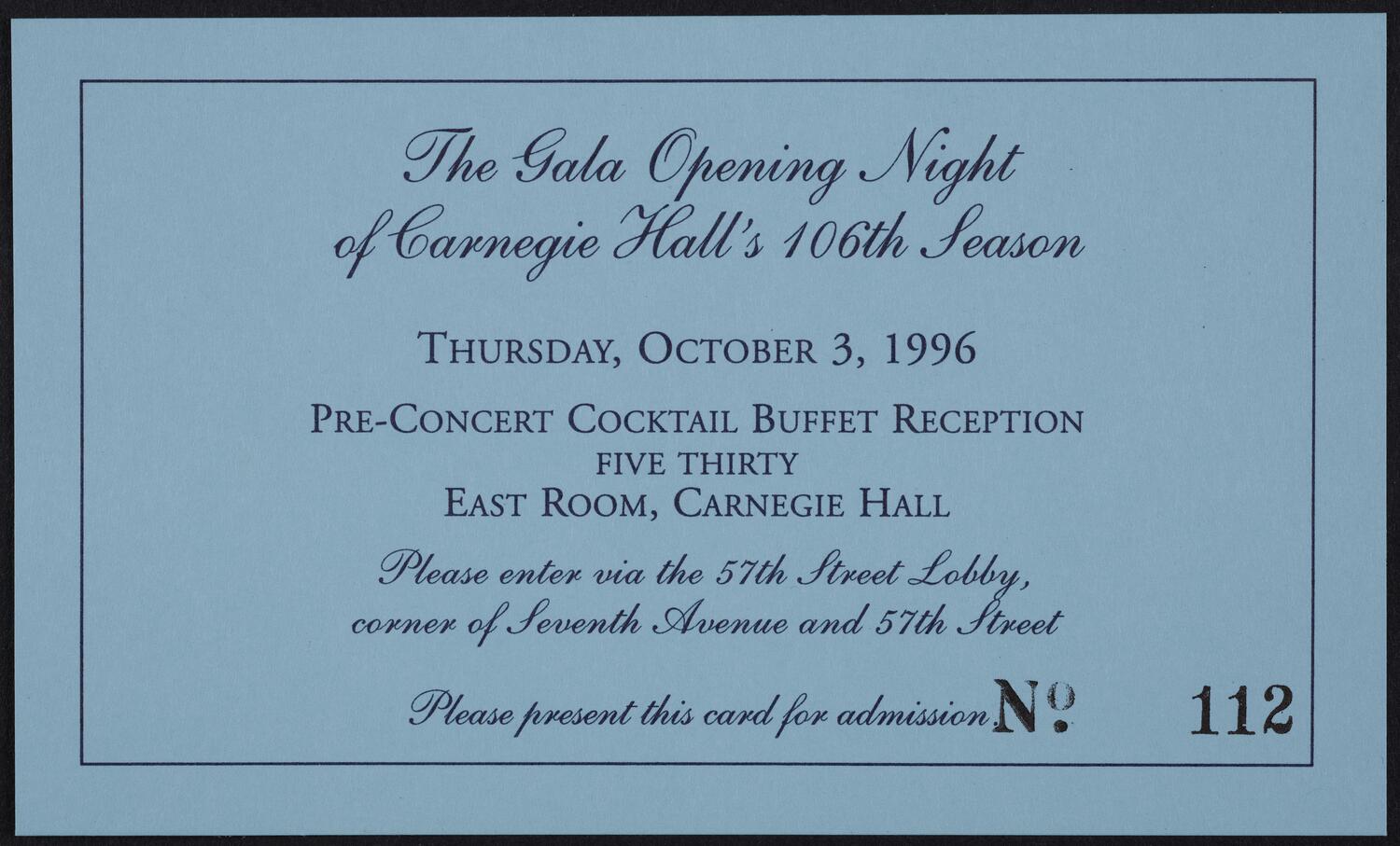 Ticket for The Gala Opening Night of Carnegie Hall's 106th Season: Pre-Concert Cocktail Buffet Reception, October 3, 1996 (front)