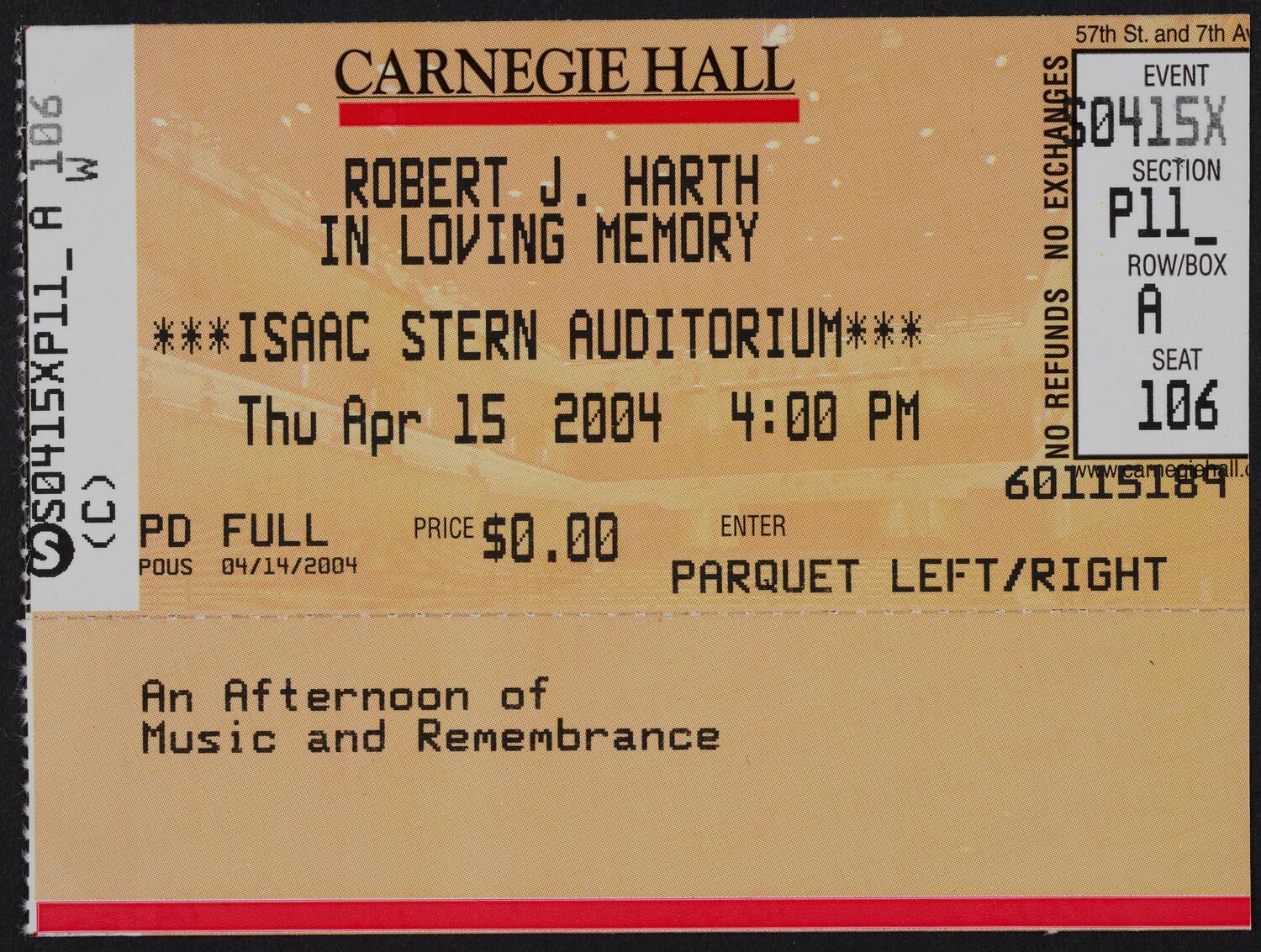 Ticket for Robert J. Harth: In Loving Memory, April 15, 2004 (front)