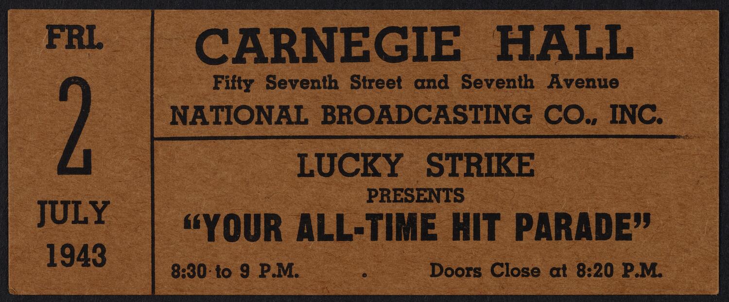 Ticket for Lucky Strike presents "Your All-Time Hit Parade," July 2, 1943 (front)